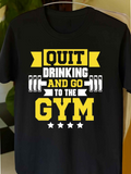 Men's T-Shirt Quit Drinking And Go To The Gym Motivational Text With Dumbbells And Stars Gym