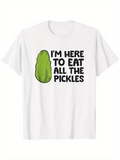 Men's T-Shirt Im Here To Eat All The Pickles With Large Green Crunchy Pickle Illustration