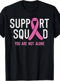 Men's T-Shirt Support Squad Pink Ribbon With Encouraging Motivational Hopeful Message T Shirt