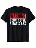 Men's T-Shirt Warning I Dont Give A Rats Ass Bold Statement Text T Shirt Design