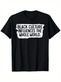 Men's T-Shirt Black Culture Influences The Whole World Bold Statement Painted Message T Shirt