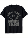 Men's T-Shirt Sorry I Cant Its Hunting Season With Antler Graphics Outdoors T Shirt