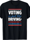Men's T-Shirt Voting Is Just Like Driving Political Humor Quote On Black T Shirt