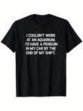 Men's T-Shirt I Couldnt Work At An Aquarium Penguin In My Car Shift Black T Shirt