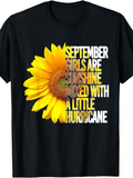 Men's T-Shirt September Girls Are Sunshine Mixed With A Little Hurricane Bright Sunflower With Bold Letters