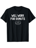 Men's T-Shirt Will Work For Donuts Funny Icing Sprinkle Drawn Donut Black T Shirt