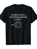 Men's T-Shirt Everyone Is A Photographer Until Camera Mode Dial Graphic