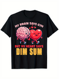 Men's T-Shirt My Brain Says Gym But My Heart Says Dim Sum Running Cartoon Heart And Brain