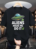 Men's T-Shirt Aliens Made Me Do It With Cartoon Spaceship And Green Alien Graphic Tee