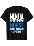 Men's T-Shirt Mental Health Nurse Adventure Every Day Surrounded By Stars And Medical Hat