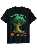 Men's T-Shirt My Family Tree Is Full Of Nuts With Lush Green Leaves Brown Bark And Scattered Acorns Tree