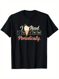 Men's T-Shirt I Need Ice Cream Periodically With Whimsical Scientific Elements Ice Cream Cone
