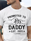 Men's T-Shirt Promoted To Daddy Est 2025 With Two Hands Fist Bumping Graphic