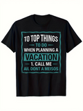 Men's T-Shirt Top Things To Do When Planning A Vacation Call Me Vacation