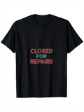Men's T-Shirt Closed For Repairs Colorful Bubble Letters Centered Statement T Shirt