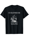 Men's T-Shirt Id Rather Be Sailing Over Gentle Rippling Water With Classic Wooden Sailboat