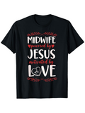 Men's T-Shirt Midwife Powered By Jesus Motivated By Love With Heart And Leafy Accents