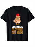 Men's T-Shirt Warning Start Talking About Chickens With Cartoon Hen