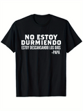 Men's T-Shirt No Estoy Durmiendo Estoy Descansando Los Ojos FatherS Day text design