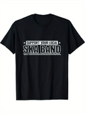 Men's T-Shirt Support Your Local Ska Band Bold Letter Graphic Black T Shirt