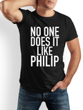Men's T-Shirt No One Does It Like Philip Bold White Statement Text