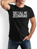 Men's T-Shirt They Call Me Zechariah Bold White Lettering On Clean Minimalist Shirt