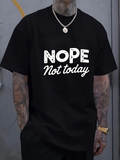Men's T-Shirt Nope Not Today Bold Lettering Simple Everyday Mood Typography