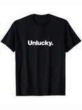 Men's T-Shirt Unlucky Simple Bold Text With Minimalist Typography Statement Shirt