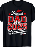 Men's T-Shirt Proud Dad Of A 2025 Graduate Decorative Hearts Red Diploma Graduation Cap