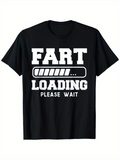 Men's T-Shirt Fart Loading Please Wait Humorous Progress Bar Graphic T Shirt
