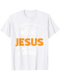 Men's T-Shirt Jesus Inspiring Words Of Faith With Bold Lettering Jesus
