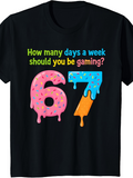 Men's T-Shirt How Many Days A Week Should You Be Gaming Melting Sprinkles Numbers In Bright Colors