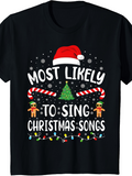 Men's T-Shirt Most Likely To Sing Christmas Songs Festive Candy Canes Santa Hat Christmas Tree T Shirt