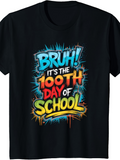 Men's T-Shirt Bruh Its The 100th Day Of School With Neon Graffiti Letter Style Burst