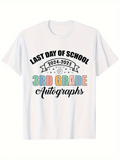 Men's T-Shirt Last Day Of School Colorful Text With Cheerful Year Banner Autograph Shirt
