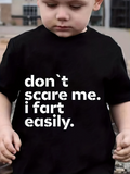 Men's T-Shirt Dont Scare Me I Fart Easily Bold White Statement Design Shirt