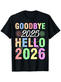 Men's T-Shirt Goodbye 2025 Hello 2026 Colorful Fireworks Celebration T Shirt