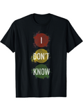 Men's T-Shirt I Dont Know Traffic Light With Colorful Grungy Painted Circles Graphic Shirt