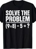 Men's T-Shirt Solve The Problem Bold White Math Statement Equation Shirt