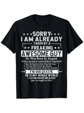 Men's T-Shirt Sorry I Am Already Taken By A Freaking Awesome Guy Born In August
