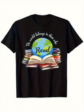 Men's T-Shirt The World Belongs To Those Who Read Open Books Under Blue Green Globe