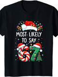 Men's T-Shirt Most Likely To Say Christmas Candy Cane Hat And Tree Numbers