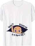 Men's T-Shirt Hello Excuse Me Is It April Yet Baby Peeking Out Of Pocket