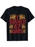 Men's T-Shirt I Survived Sixty Seven Days With Tally Marks Pattern Shirt