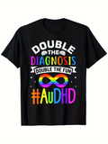 Men's T-Shirt Double The Diagnosis Double The Fun Rainbow Infinity Hashtag Audhd