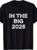 Men's T-Shirt In The Big Year 2025 Simple Distressed Bold Typography Shirt