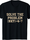 Men's T-Shirt Solve The Problem Simple Math Equation Bold Number Text