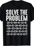 Men's T-Shirt Solve The Problem Clever Equation Statement With Math Operations T Shirt