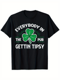Men's T-Shirt Everybody In The Pub Gettin Tipsy Green Shamrock Irish Clover