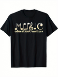 Men's T-Shirt Education Matters Musical Notes With Typography Centered Across Black Shirt